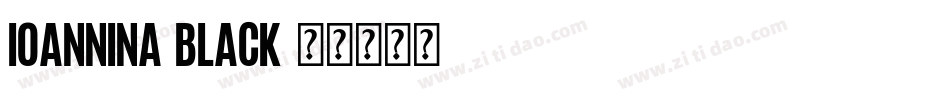 Ioannina Black字体转换